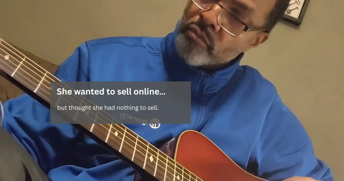 She wanted to sell online… but thought she had nothing to sell.